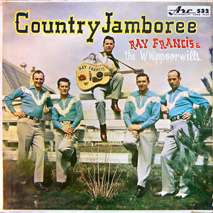 Country Jamboree Ray Francis Whippoorwills