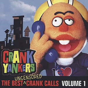 CrankYankersBestUncensoredCrankCalls