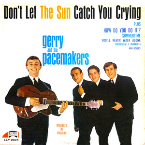 Crying Dont Let The Sun Gerry Pacemakers