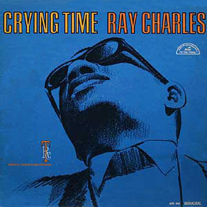 Crying Time Ray Charles