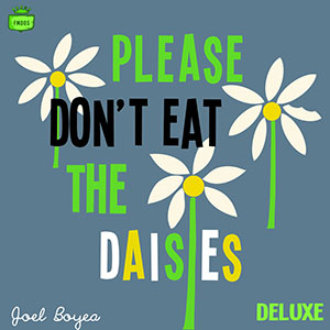 Daisies Please Dont Eat Joel Boyea