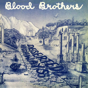 Deserted Highways Blood Brothers
