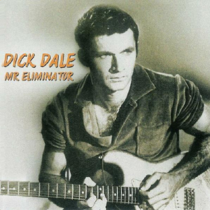 Dick Dale Mr Eliminator