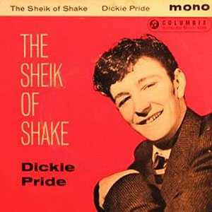 Dickie Pride Shiek Of Shake