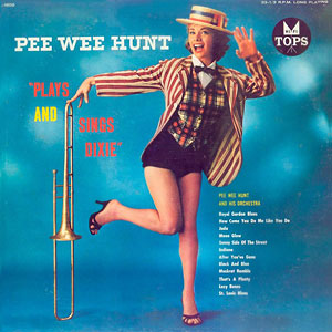 Dixie Plays Sings Pee Wee Hunt