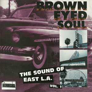 East LA Brown Eyed Soul 1