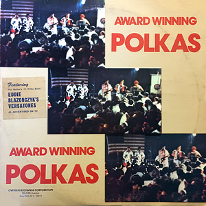 EddieBlazonczyksVersatonesAwardWinningPolkas