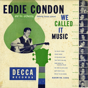 EddieCondonWeCalledItMusic1947