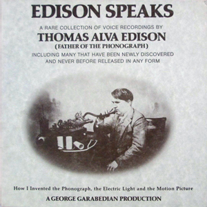 Edison Speaks Phonograph