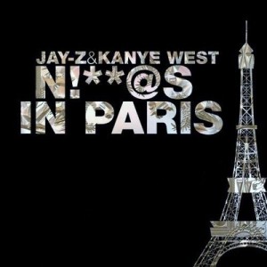 Eiffel Tower Jay Z Kanye West Niggas In Paris