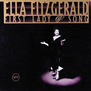 Ella Fitzgerald First Lady Of Song