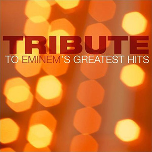 Eminem Tribute Greatest Hits
