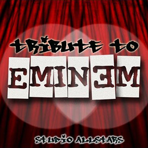 Eminem Tribute Studio Allstars