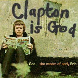 Eric Clapton God The Cream Of Early Eric