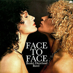 Face To Face Benko Dixieland Band