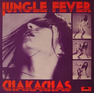 Fever Jungle Chakachas