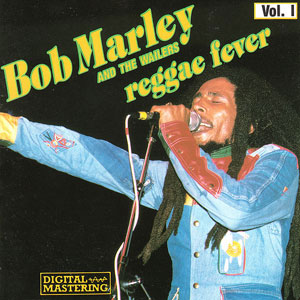 Fever Reggae Bob Marley