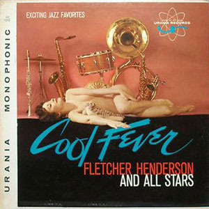 Fever Sexy Jazz Cool Fletcher Henderson