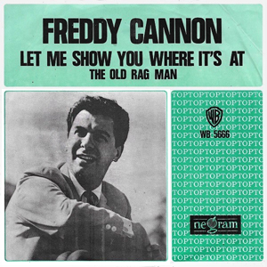 FreddyCannonLetMeShowYouWhereItsAt