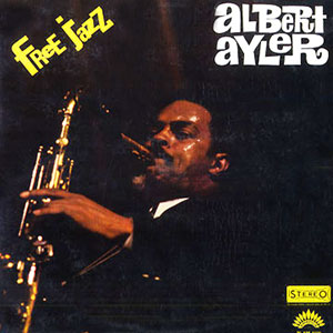 Free Jazz Albert Ayler