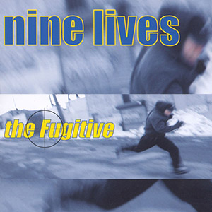 Fugitive Nine Lives