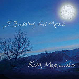 Full Moon 5 Buddhas Kim Merlino