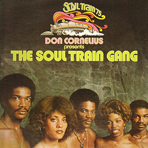 Gang The Soul Train Don Cornelius