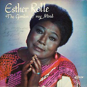Garden Of My Mind Esther Rolle