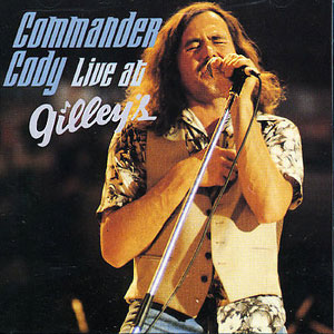 Gilleys Commander Cody
