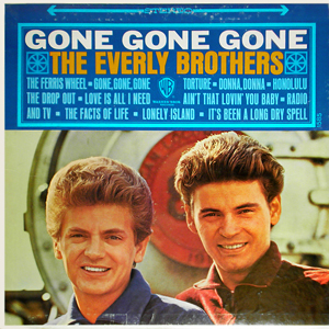 Gone Gone Gone The Everly Brothers