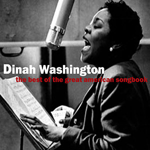 Great American Songbook Dinah Washington