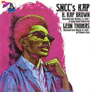 H Rap Brown SNCCs Rap