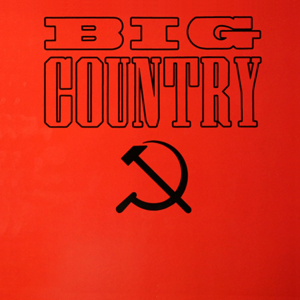 Hammer Sickle Big Country 1988