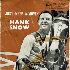 HankSnowJustKeepAMovin