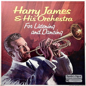 Harry James For Listening Dancing