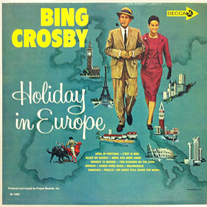 Holiday Europe Bing Crosby
