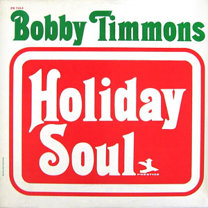 Holiday Soul Bobby Timmons