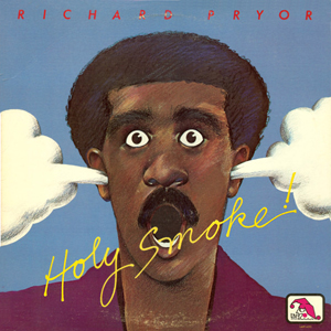 Holy Smoke Richard Pryor