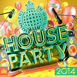 House Party 2014 Ministry Of Sound