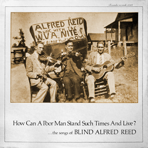 How Can A Poor Man Stand Blind Reed