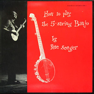 How To Play 5 String Banjo Pete Seeger