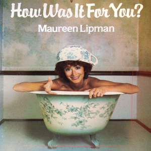 How Was It For You Maureen Lipman