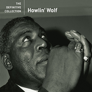 Howlin Wolf Definitive