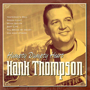 Humpty Dumpty Heart Hank Thompson