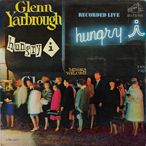 Hungry I Glenn Yarbrough