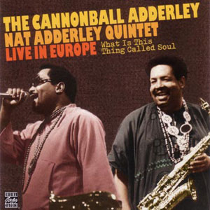 In Europe Cannonball Nat Adderly