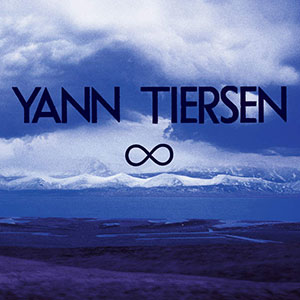 Infinity Yann Tiersen
