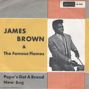 JamesBrown&TheFamousFlamesPapasGot