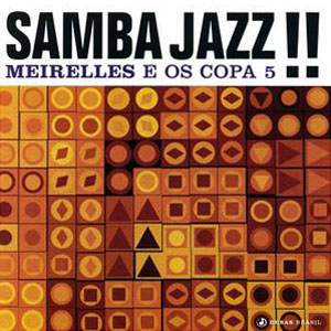 Jazz Samba Meirelles Copa 5