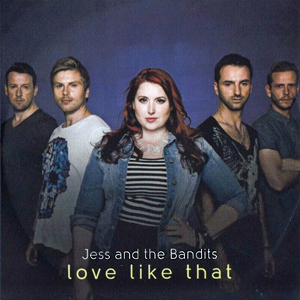 JessAndTheBanditsLoveLikeThat